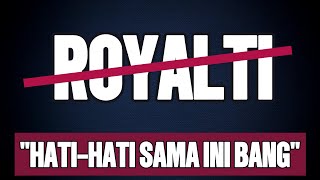 BREAKDOWN SIMPEL KASUS ROYALTY