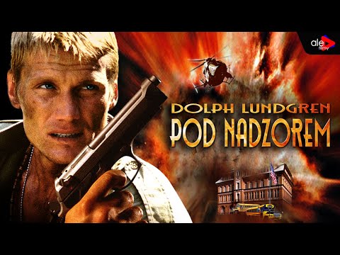 POD NADZOREM | Dolph Lundgren | akcja | cały film | lektor po polsku