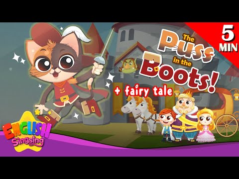 The Puss in the Boots! + More Fairy Tales | Puss in Boots | English Song and Story