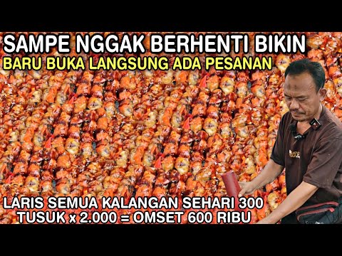 BARU BUKA UDAH ADA PESANAN || SEHARI 300 TUSUK LARIS OMSET 600rb IDE USAHA KEKINIAN BUKAN MUSIMAN