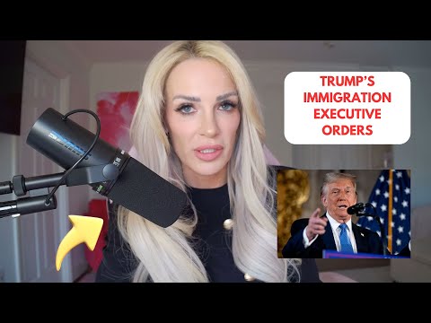 BREAKING DOWN ALL OF TRUMPS EXECUTIVE ORDERS ON IMMIGRATION