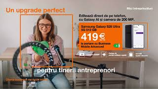 Ai sub 26 de ani și o idee de business? Dezvolt-o cu Galaxy S26 Ultra