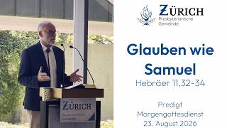 Glauben wie Samuel | Hebräer 11,32-34
