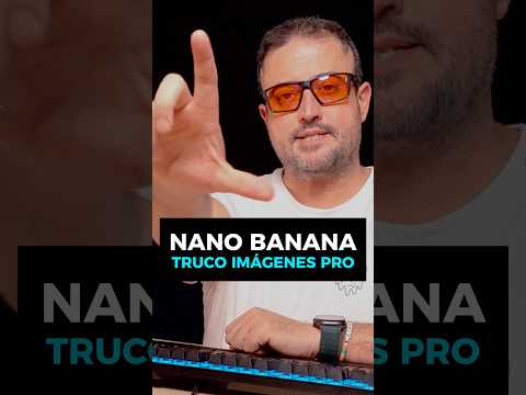 TRUCO NANO BANANA FOTOS PROFESIONALES EN SEGUNDOS Y SIN TECNICISMOS #ia #ai #inteligenciaartificial