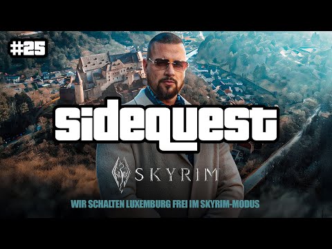 SIDEQUEST #25 - WIR SCHALTEN LUXEMBURG FREI IM SKYRIM MODUS