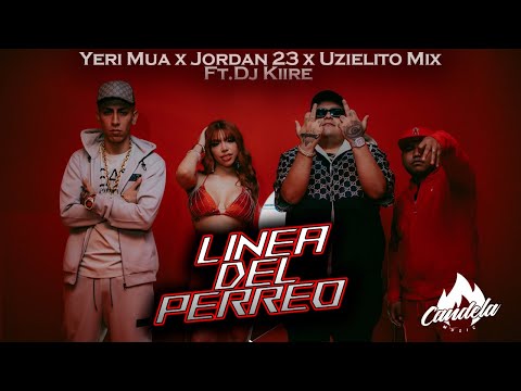 Línea del Perreo-Uzielito Mix, Yeri Mua , El Jordan 23, DJ Kiire(Video Oficial)