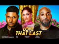 Love That Last -deza The Great, Chidi Dike, Genevieve Ukatu (Latest Nollywood Movie 2025)