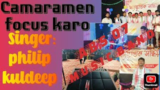 Camera man focus karo/// Singer : Philip kuldeep//With ABS 07 MUSIC BAND