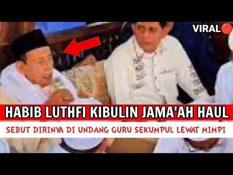 🔥KHUROFAT.. Habib Luthfi Ngaku Di Undang Guru Sekumpul Lewat Mimpi Untuk Datangi Haul Martapura