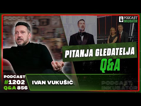 Podcast Inkubator #1202 Q&A 856 - Ivan Vukušić