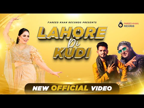Lahore Di Kudi  - Fareed Khan | Mehak Malik & Javed Khan | Latest Punjabi Song | Fareed Khan Records