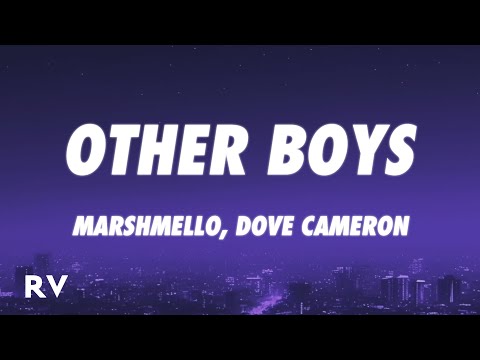 Marshmello, Dove Cameron - Other Boys (Lyrics)