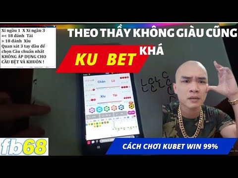 Cách chơi Ku bet Công thức Soi cẫu Xóc Đĩa Ku_Bet của các dân chơi chính hiệu