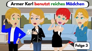 Reich und Arm - Folge 3 | Deutsch lernen mit Geschichten | Learn German Easily