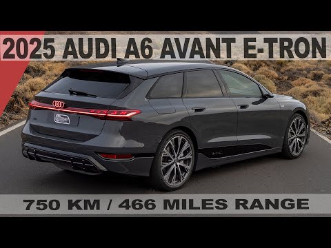 750KM RANGE! 2025 AUDI A6 AVANT PERFORMANCE E-TRON - Audis long range champion - In full detail