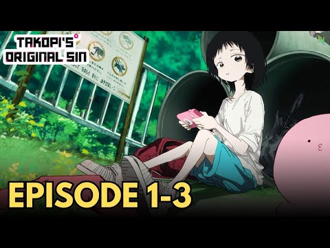 Takopi's Original Sin Episode 1, 2 & 3 Explained in Hindi