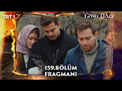 Gönül Dağı 159. Bölüm Fragmanı @trt1