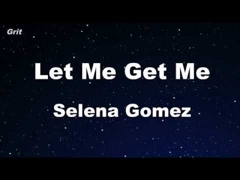 Karaoke♬ Let Me Get Me – Selena Gomez 【No Guide Melody】 Instrumental