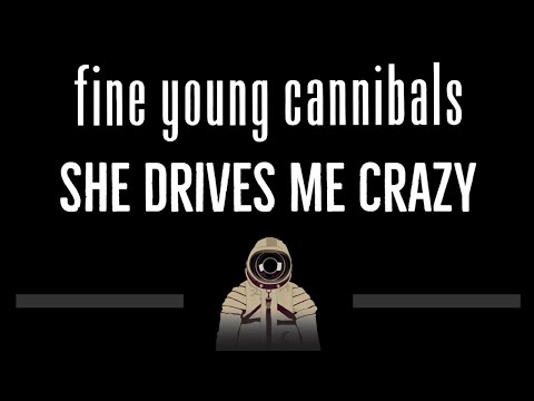 Fine Young Cannibals • She Drives Me Crazy (CC) (Remastered Video) 🎤 [Karaoke] [Instrumental Lyrics]