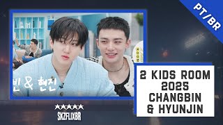 (LEGENDADO) [2 Kids Room 2025] Ep.06 Changbin X Hyunjin