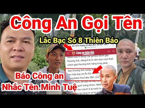 295: Cực Nóng.. Báo Công an Chính Thức Gọi Tên Thiên Báo SBC Và Minh Tuệ.. Thầy Tuệ Lên Báo Công An