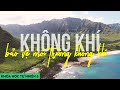 Khám Phá Không Khí Xung Quanh Chúng Ta