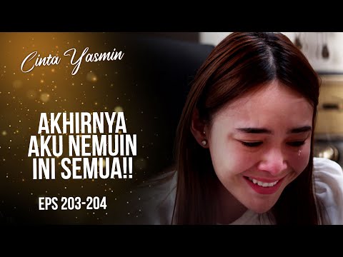 Mengejutkan! Yasmin Menemukan Bukti Masa Lalunya | CINTA YASMIN | EPS.203-204 (2/3)