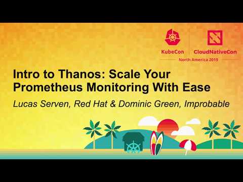 Intro to Thanos: Scale Your Prometheus Monitoring With Ease