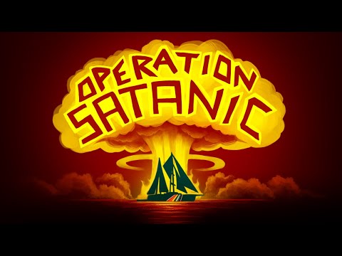 Operation Satanic: The Failed Nuclear Conspiracy