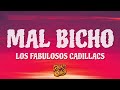 Los Fabulosos Cadillacs - Mal Bicho (Letra)