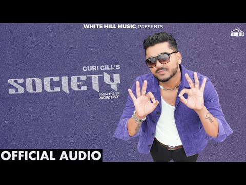 Society (Official Audio) Guri Gill | Daaku  | Latest Punjabi Songs 2024 | EP Realest