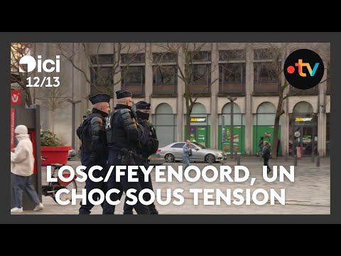 LOSC - Feyenoord : un dispositif de sécurité renforcé à Lille avant le match de Ligue des champions