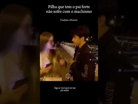 Homens fortes protegem as mulheres do machismo!#homem #mulher #machismo #proteção #cuidado