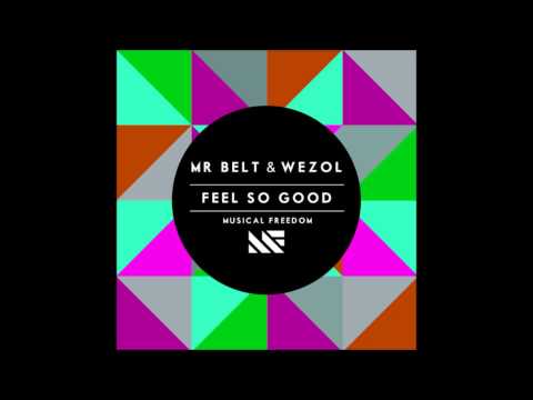 Mr Belt & Wezol - Feel so good