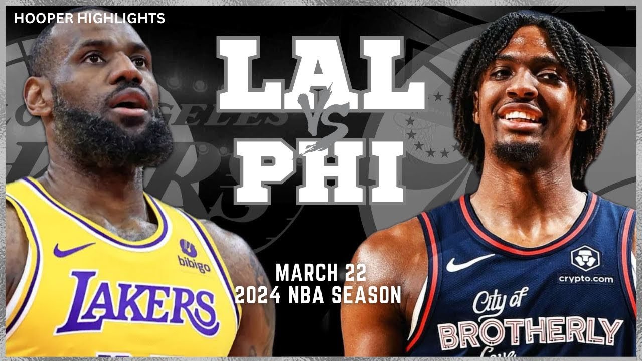 Los Angeles Lakers vs Philadelphia 76ers Full Game Highlights | Mar 22 | 2024 NBA Season