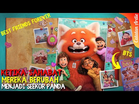 KETIKA SAHABAT MEREKA BERUBAH MENJADI PANDA ||  ALUR FILM TURNING RED (2022)