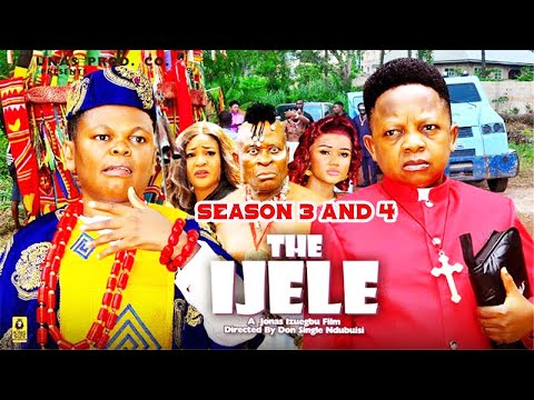 New Movie - IJELE Season 3&4 | Osita Iheme, Chinedu Ikedieze | Nigerian Movie 2024 latest Full Movie