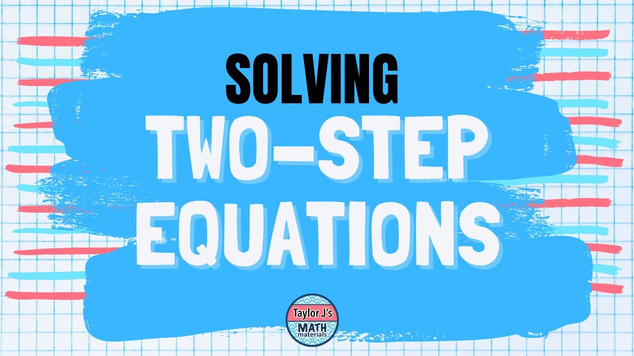 Mastering Two-Step Equations