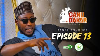 GANU DAKAR Saison 01 Bande Annonce Episode 13