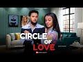 CIRCLE OF LOVE...FULL MOVIE 2025