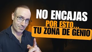 ¿Por qué no encajas? Descubre tu zona de genio y despierta tu verdadero potencial interior