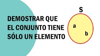 ESTRUCTURAS ALGEBRÁICAS "Demostrar que el conjunto tiene un solo elemento" | Álgebra Abstracta