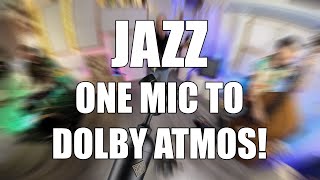 ONE Microphone Jazz Trio in Dolby Atmos!