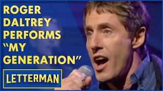 Roger Daltrey Performs "My Generation" | David Letterman