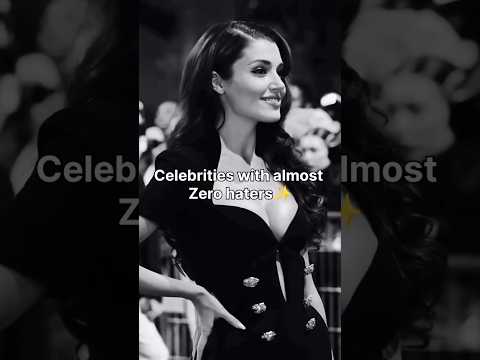 CELEBRITIES WITH ALMOST ZERO HATERS ✨