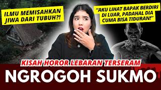 "NGROGOH SUKMO!" | #NERROR CERITA HORROR