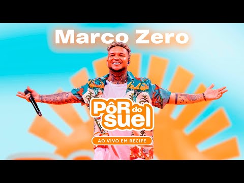 Suel - Marco Zero (Ao Vivo) - DVD Pôr do Suel Em Recife