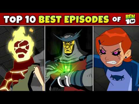 TOP 10 BEST EPISODES Of BEN 10 CLASSIC || Fan 10k