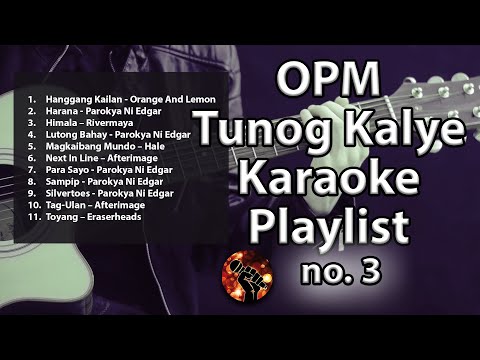 OPM Tunog Kalye Playlist 3 (karaoke version)