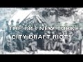 Draft Riots and Conscription Act